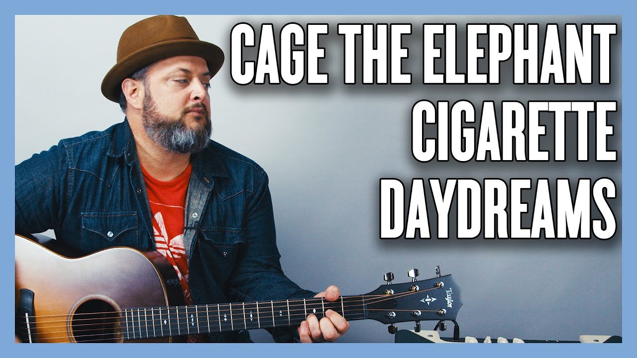 Урок игры на гитаре Cage the Elephant Cigarette Daydreams + обучающее видео