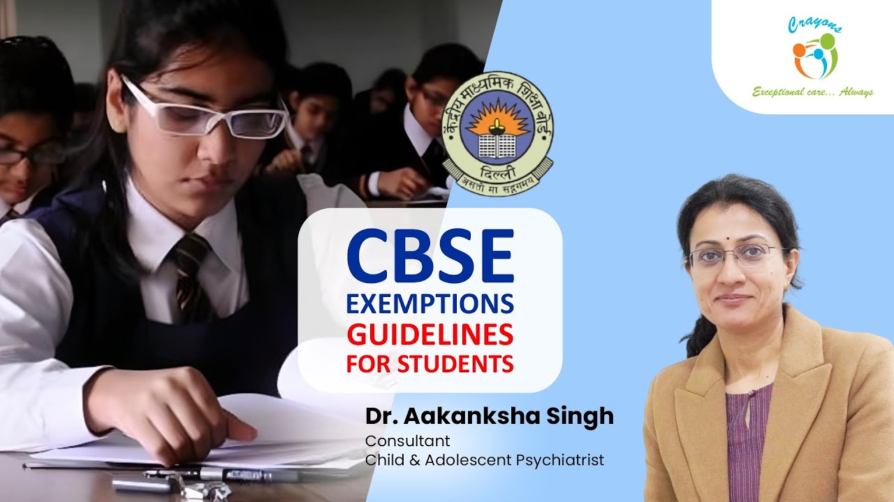 CBSE Exemptions for Children with Special Needs! Dr. Aakanksha Singh | Crayons Clinics