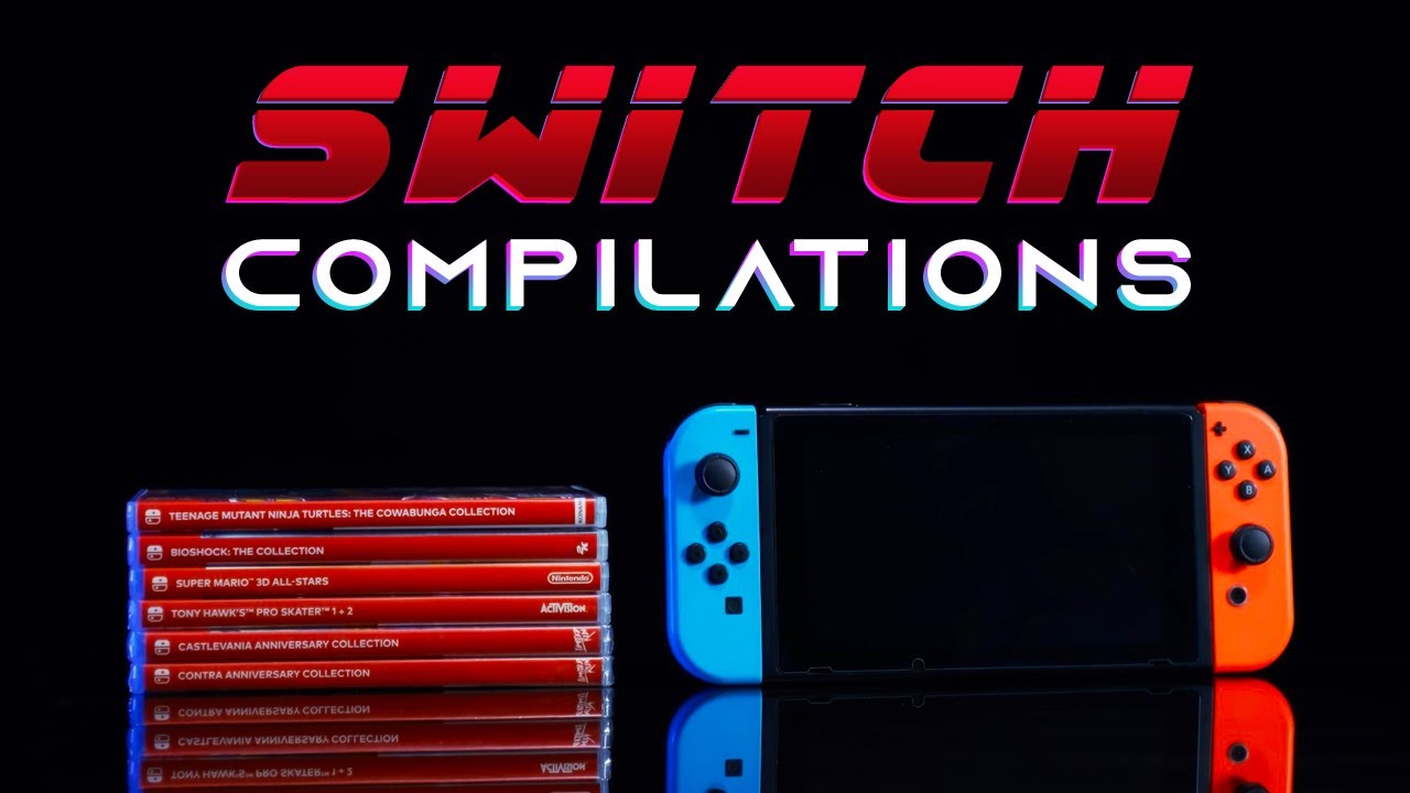 Nintendo Switch Compilations I Can't Live Without