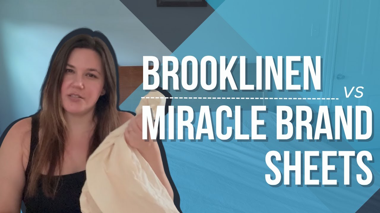 Brooklinen vs. Miracle Brand Sheets | Honest Comparison & Review