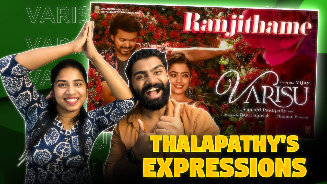Ranjithame - Varisu (Tamil) Reaction | Thalapathy Vijay | Rashmika | Vamshi Paidipally | Thaman S