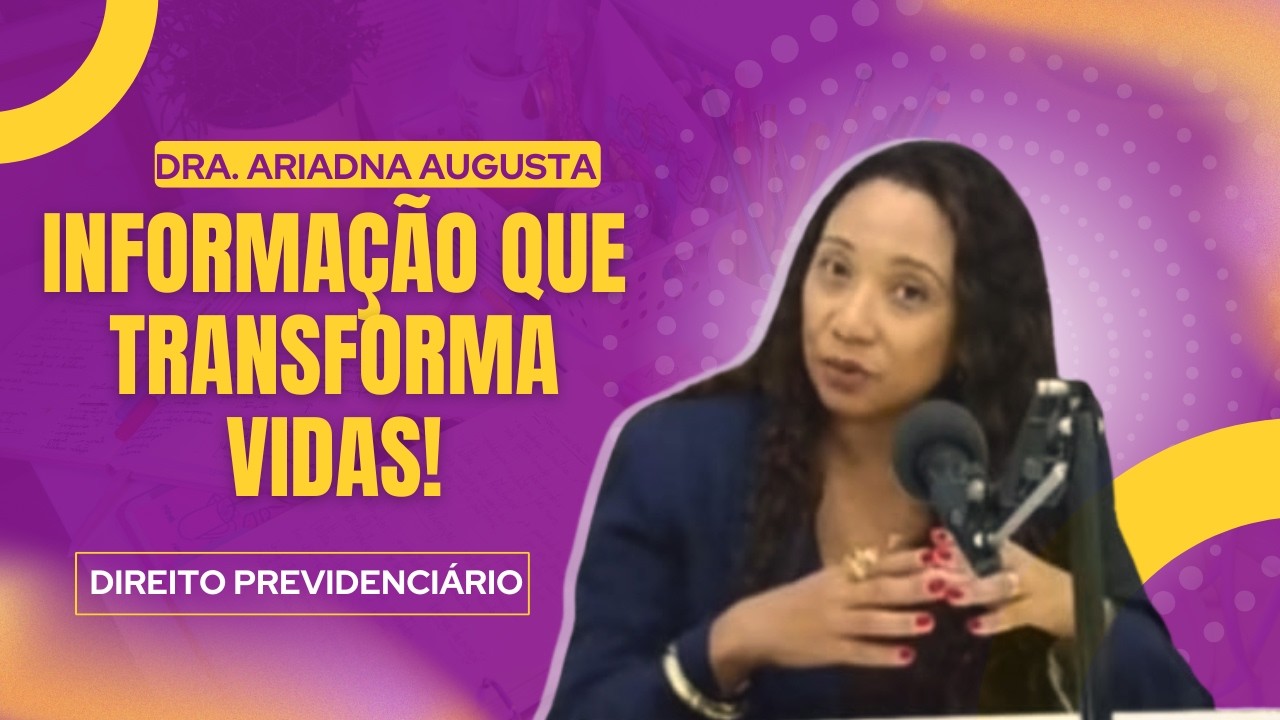 Dra  Ariadna  Direito previdenciário