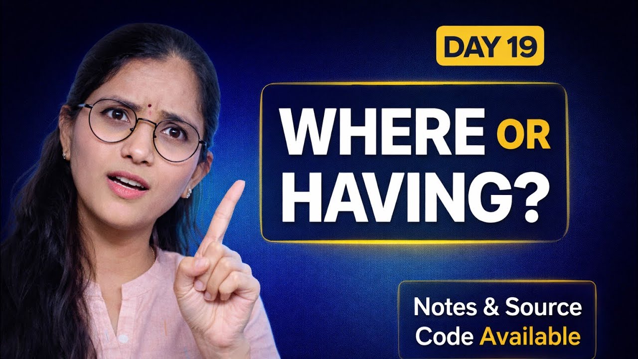 DAY 19 – HAVING Clause in SQL 🔥 | WHERE vs HAVING with Real-Life Examples | SQL Interview Questions