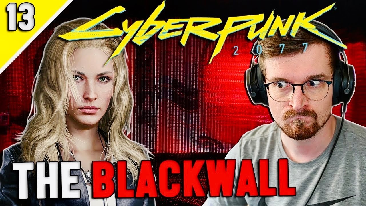 THE BLACKWALL | Cyberpunk 2077 Episode 13