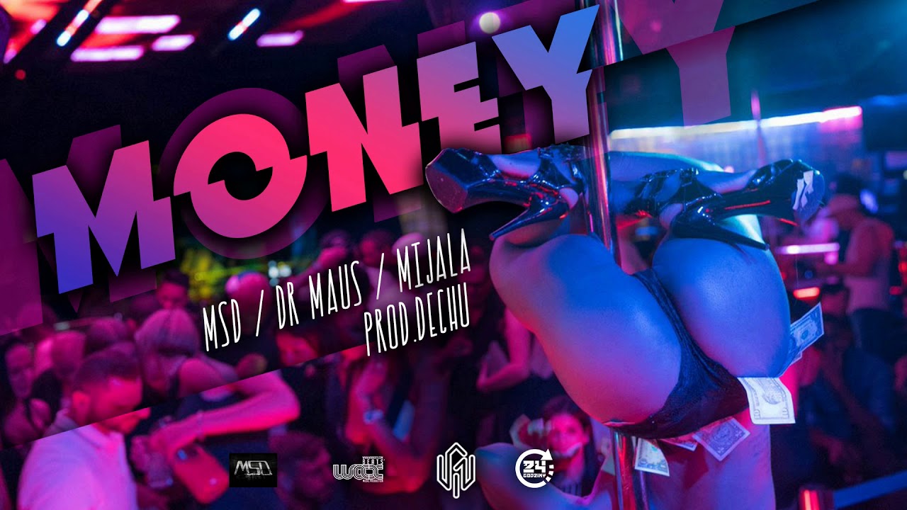 MSD / DR MAUS / MIJALA - MONEY PROD.DECHU
