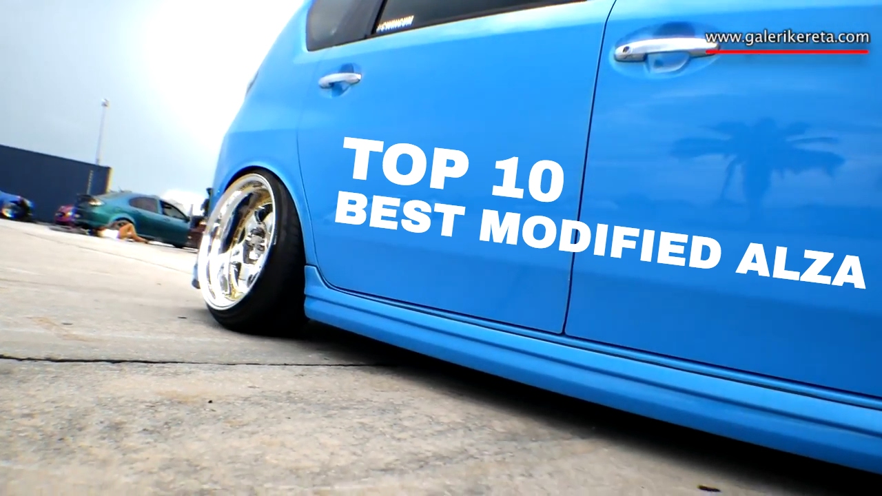 Perodua Alza Modified - TOP 10 Compilation 2016