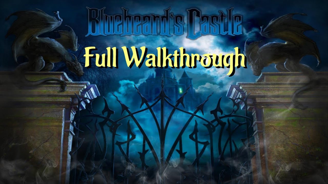 Let's Play - Bluebeard's Castle - Full Walkthrough