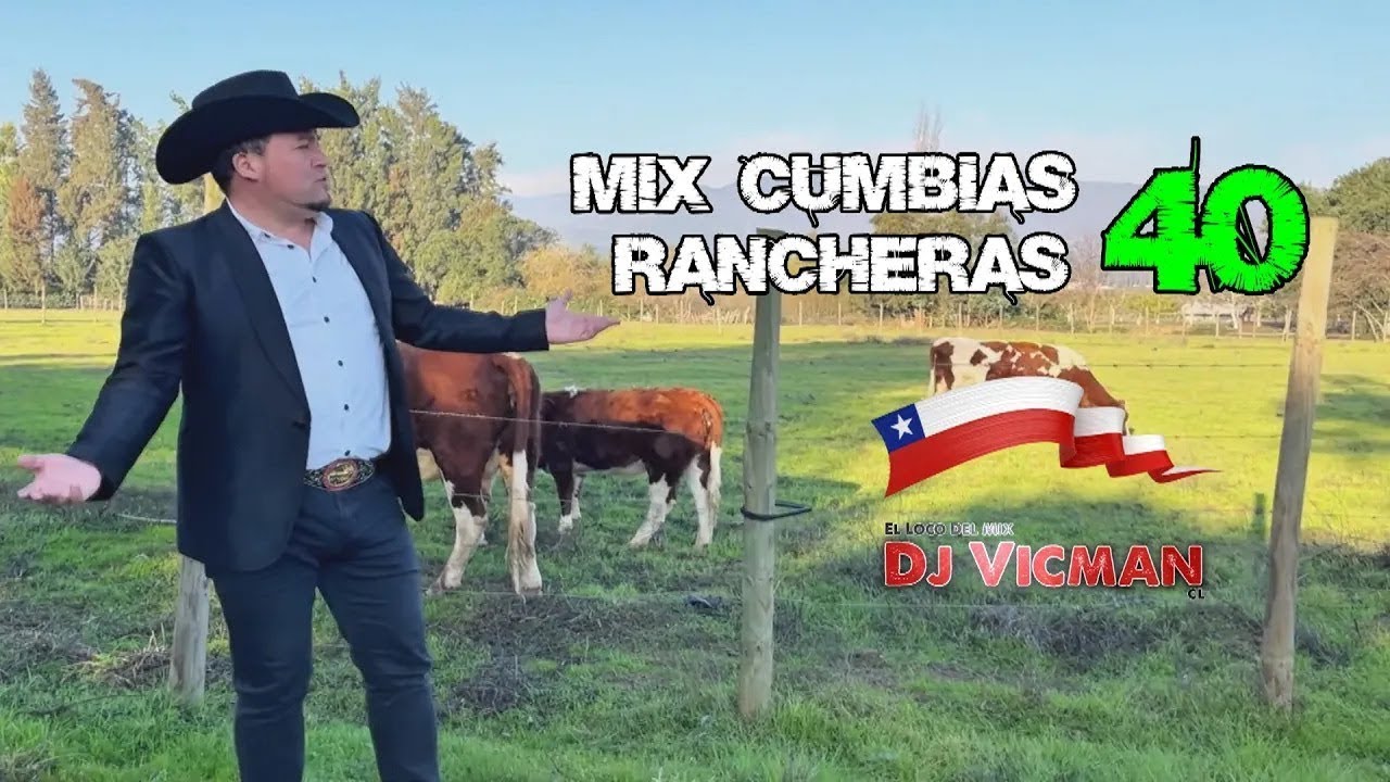 Mix Cumbias Rancheras 40 - Dj Vicman Chile