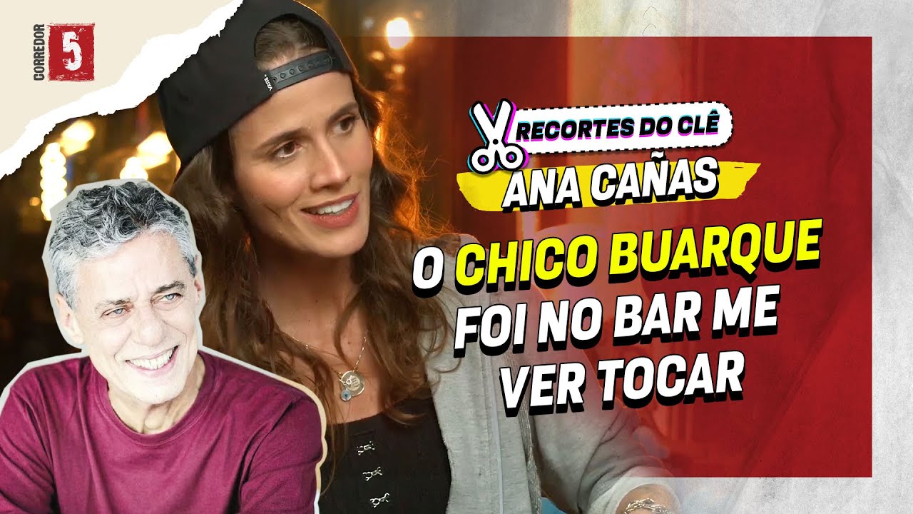 O dia que CHICO BUARQUE foi no bar me ver tocar | Ana Cañas | Recortes do Clê