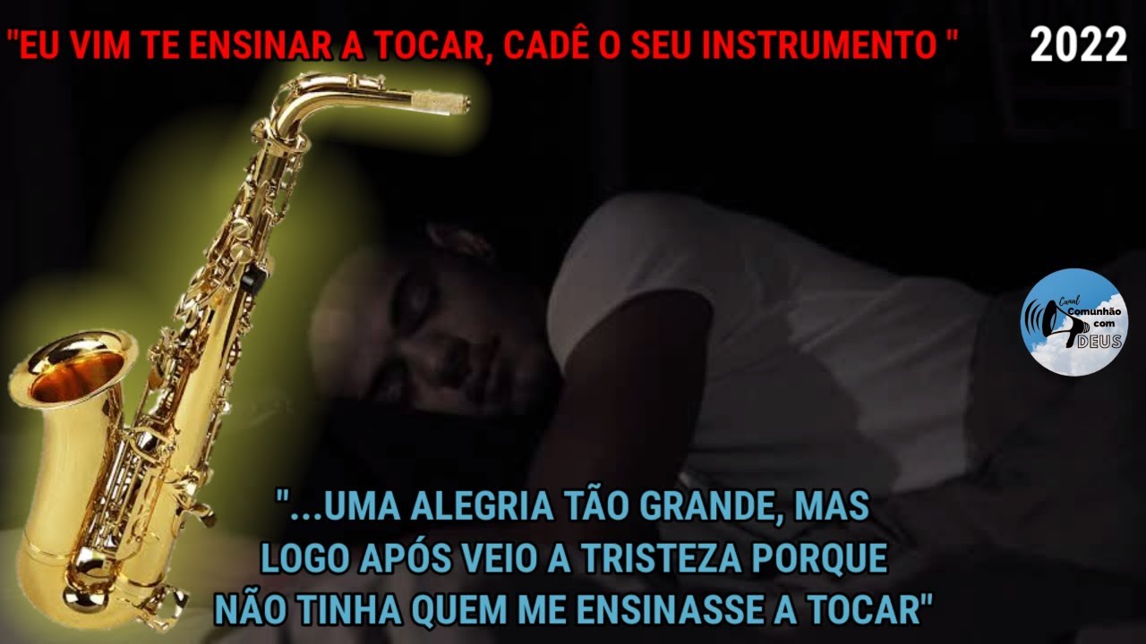 TESTEMUNHO CCB- O M&Uacute;SICO QUE APRENDEU A TOCAR SAX COM UM ANJO EM SONHO