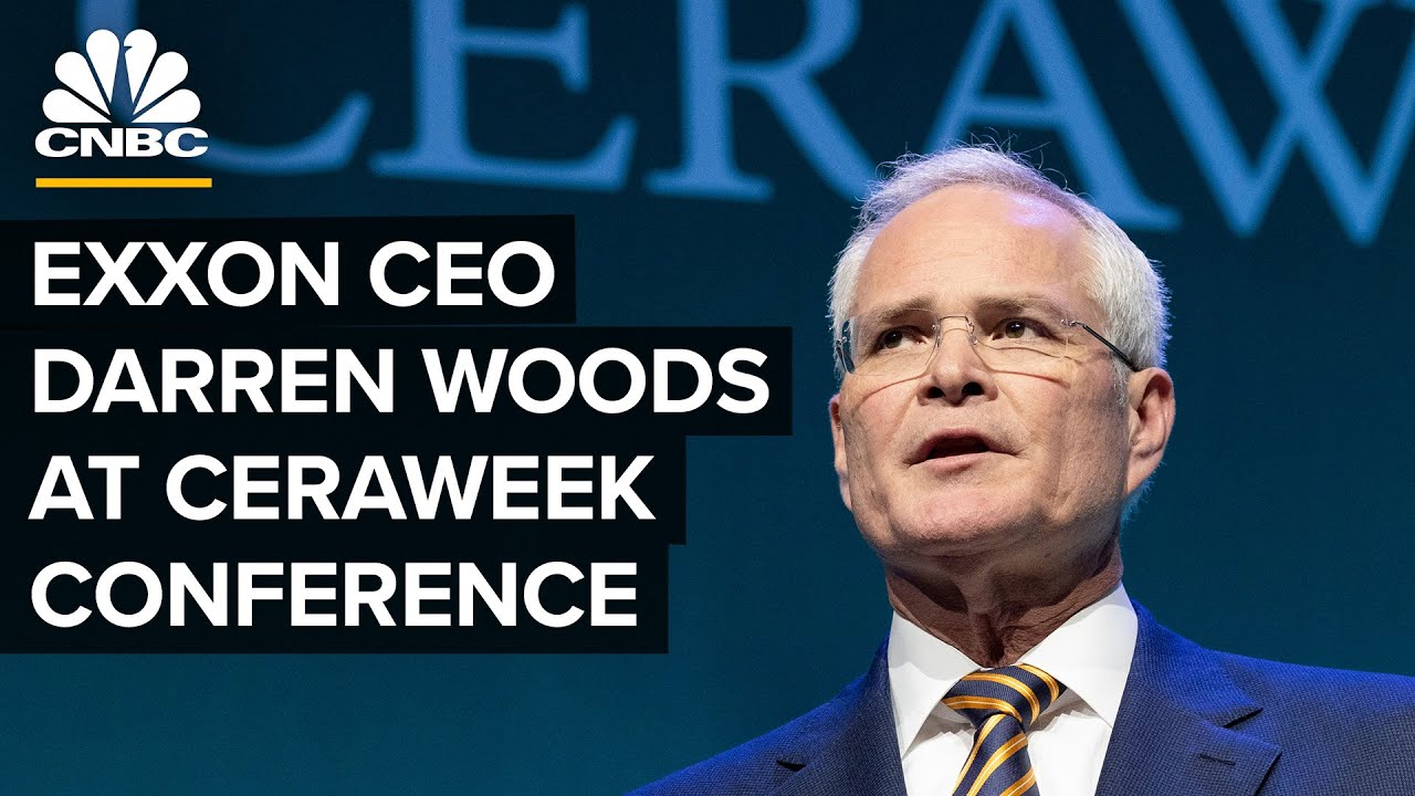 Exxon CEO Darren Woods  discusses the energy sector at CERAweek conference — 3/7/23
