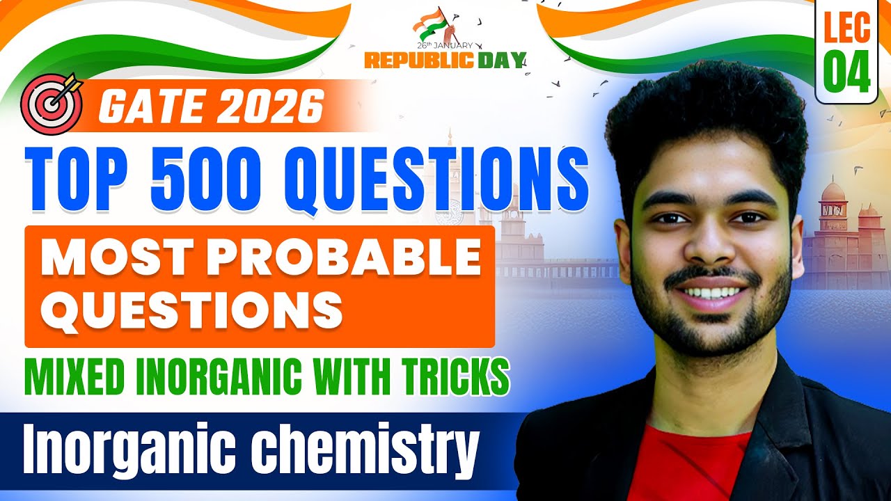 Inorganic Chemistry | GATE Chemistry 2026 | Top 500 Questions | Lec 04 | IFAS