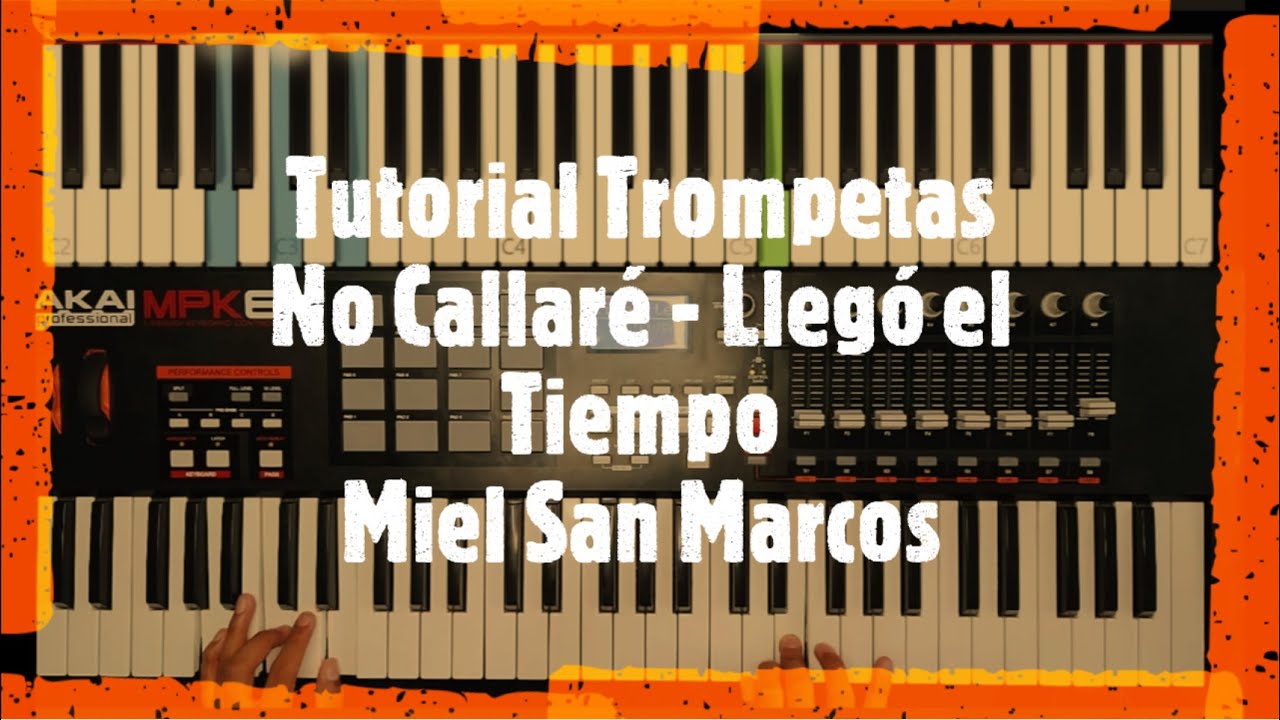 No callaré & Llegó el tiempo (Miel San Marcos) - Tutorial Trompetas