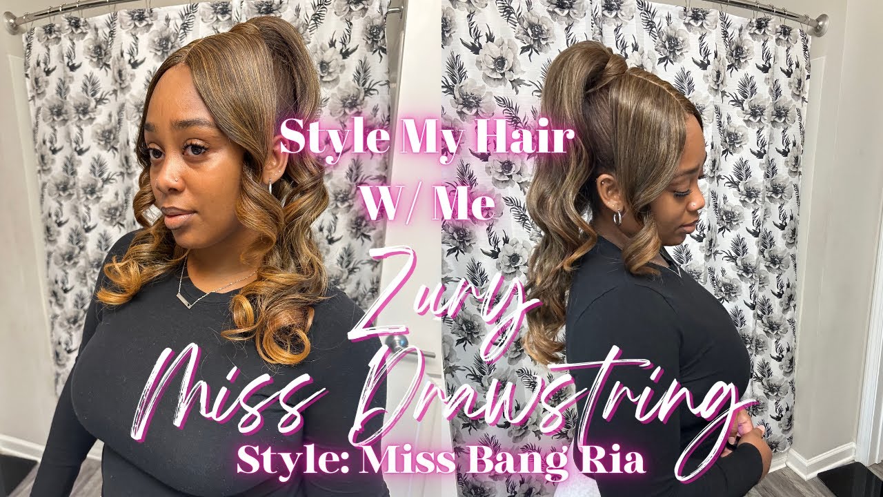 STYLE MY HAIR W/ME | ZURY MISS DRAWSTRING| STYLE MISS BANG RIA