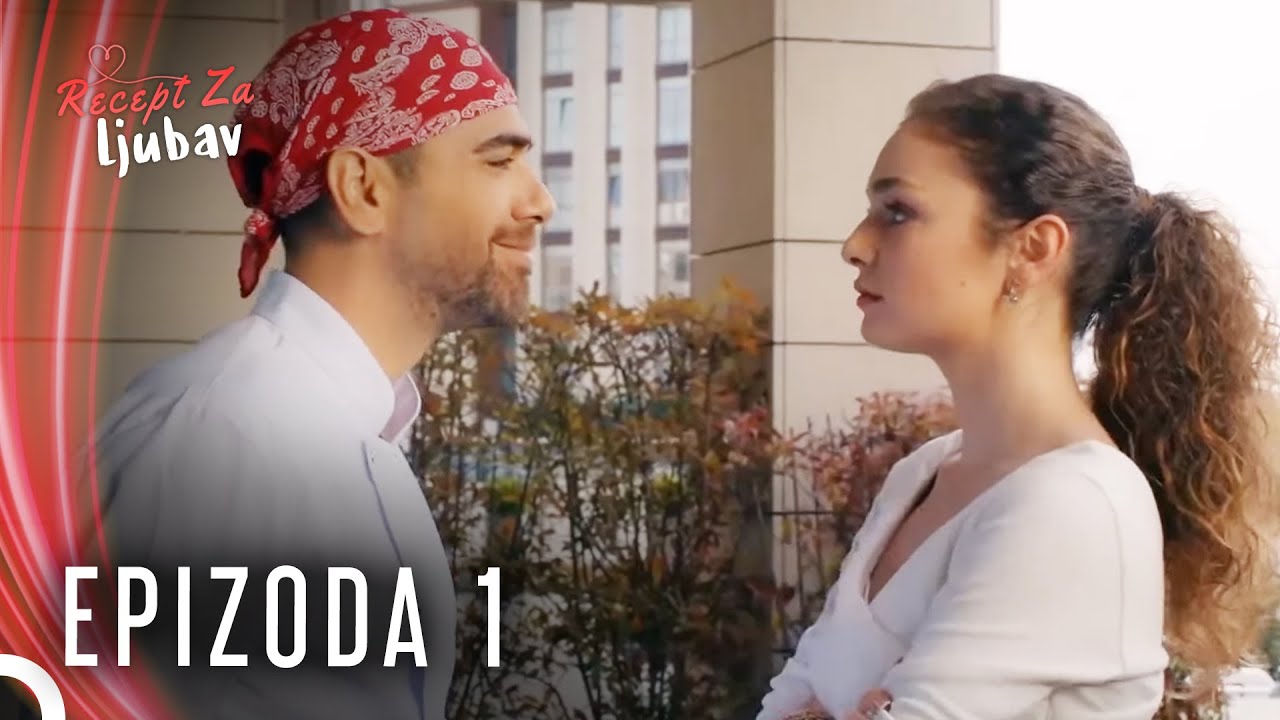 Recept Za Ljubav Epizoda 1