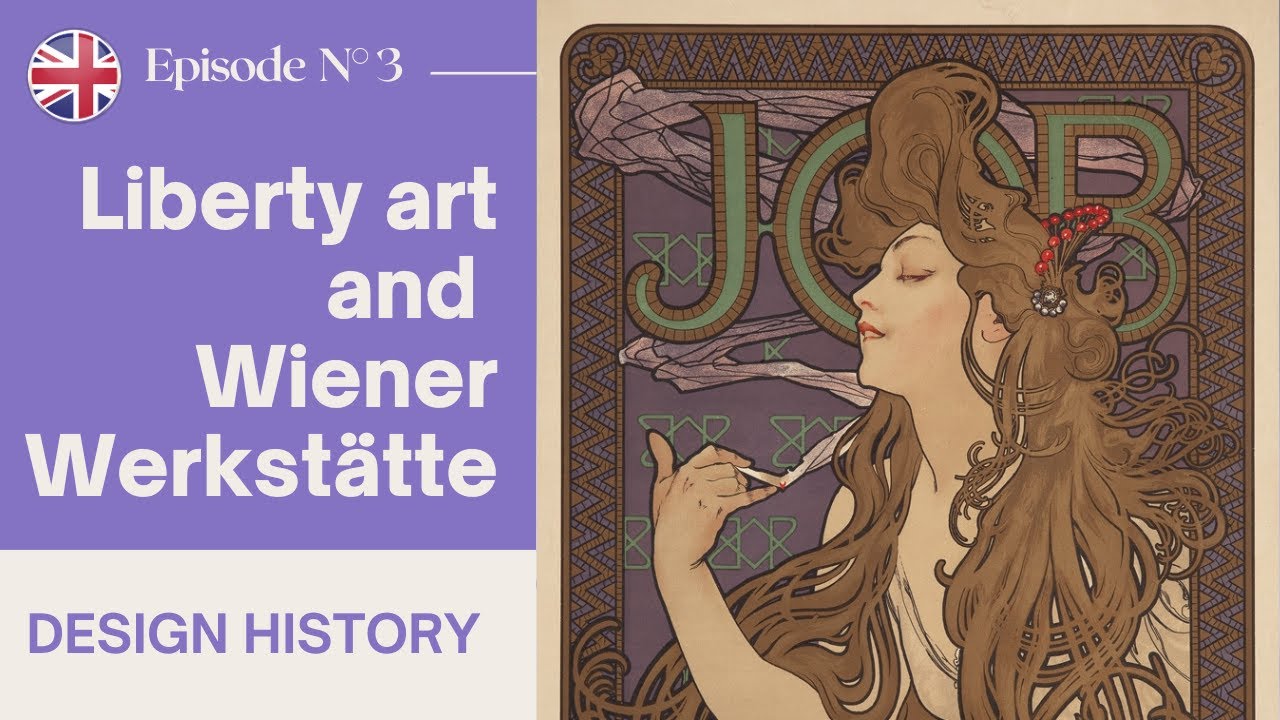 Liberty art and | Wiener  Werkstätte |  Michael Thonet | Episode N°3 | Design History