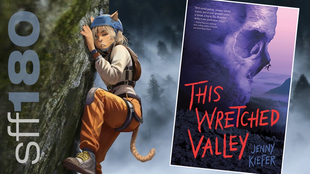SFF180 🧗‍♀️ ‘This Wretched Valley’ by Jenny Kiefer ★★★½