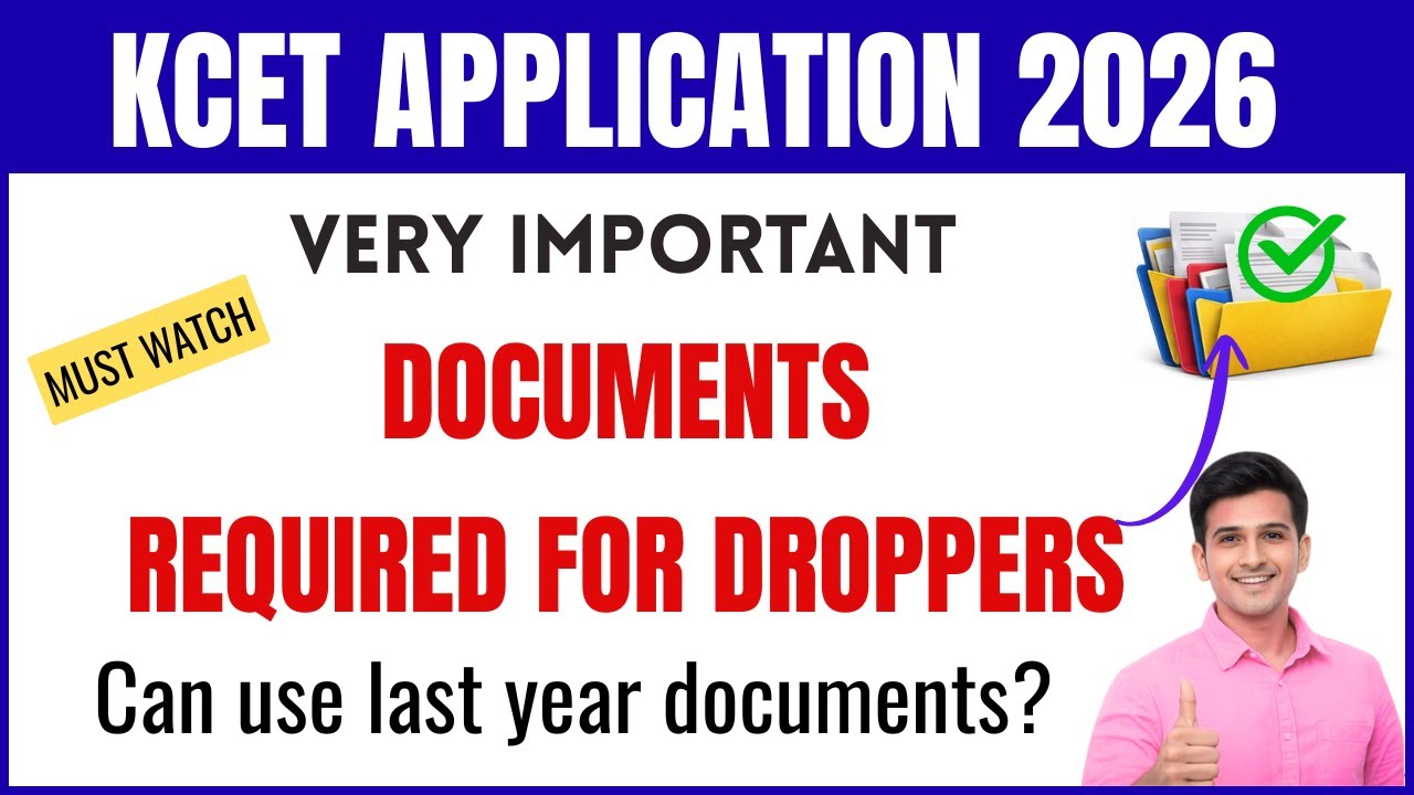 KCET APPLICATION FORM 2026 DOCUMENTS REQUIRED FOR DROPPERS | DOCUMENTS NEEDED FOR DROPPERS KCET 2026
