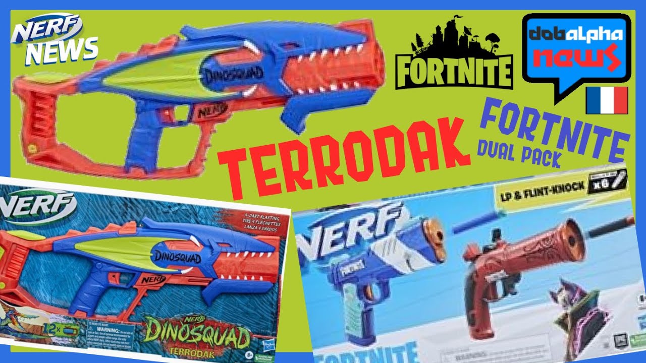 [NERF NEWS FR] Nouveau Nerf DINOSQUAD TERRODAK + Nerf Fortnite DUAL PACK (LP & Flint-Knock) 🔥🔫 #DN