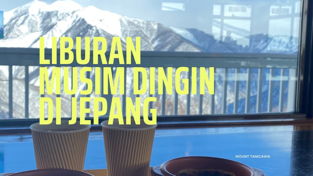 LIBUR MUSIM DINGIN (FUYU YASUMI) DI JEPANG | REKOMENDASI WISATA DI JEPANG | TRIP JEPANG