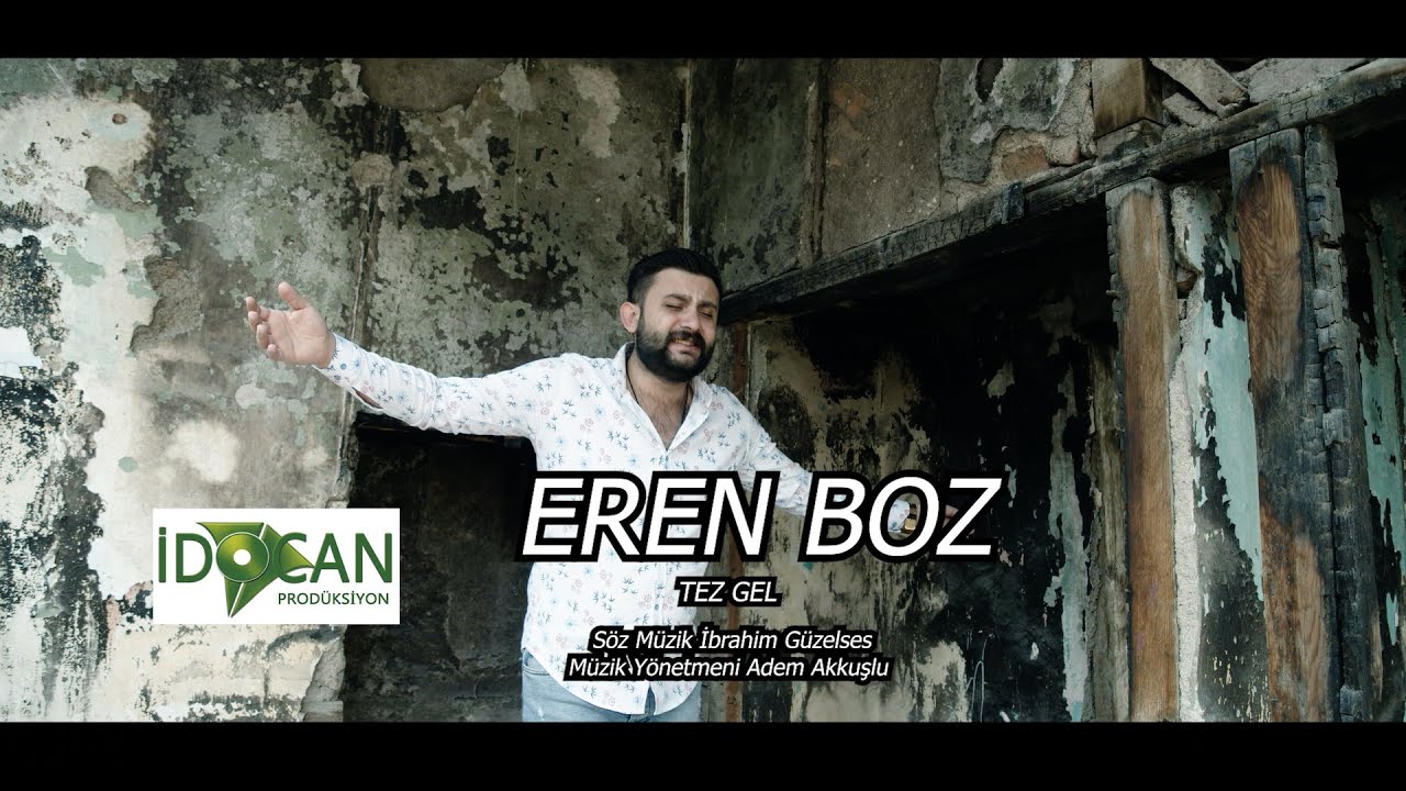EREN BOZ TEZ GEL 2020 YENİ KLİP