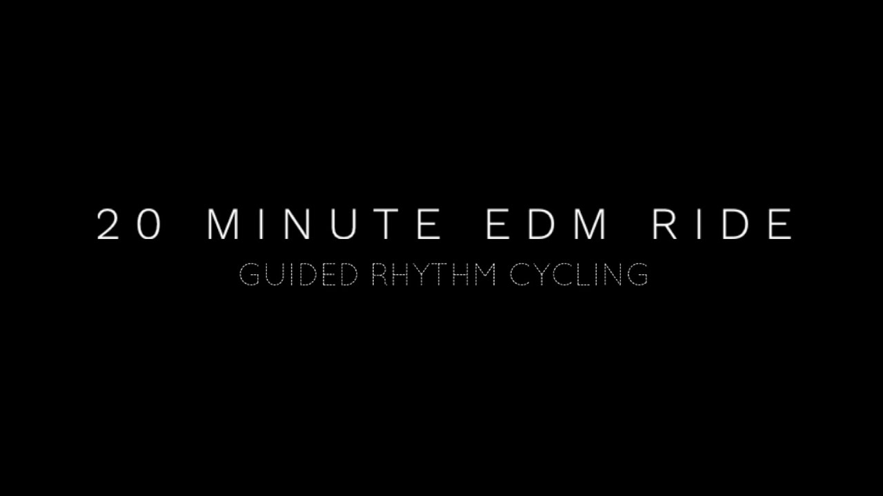 20 Minute Rhythm Cycling Class - EDM Ride