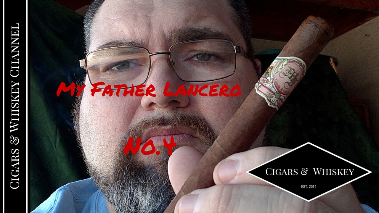 My Father No 4 Lancero Cigar Review S02;Ep17