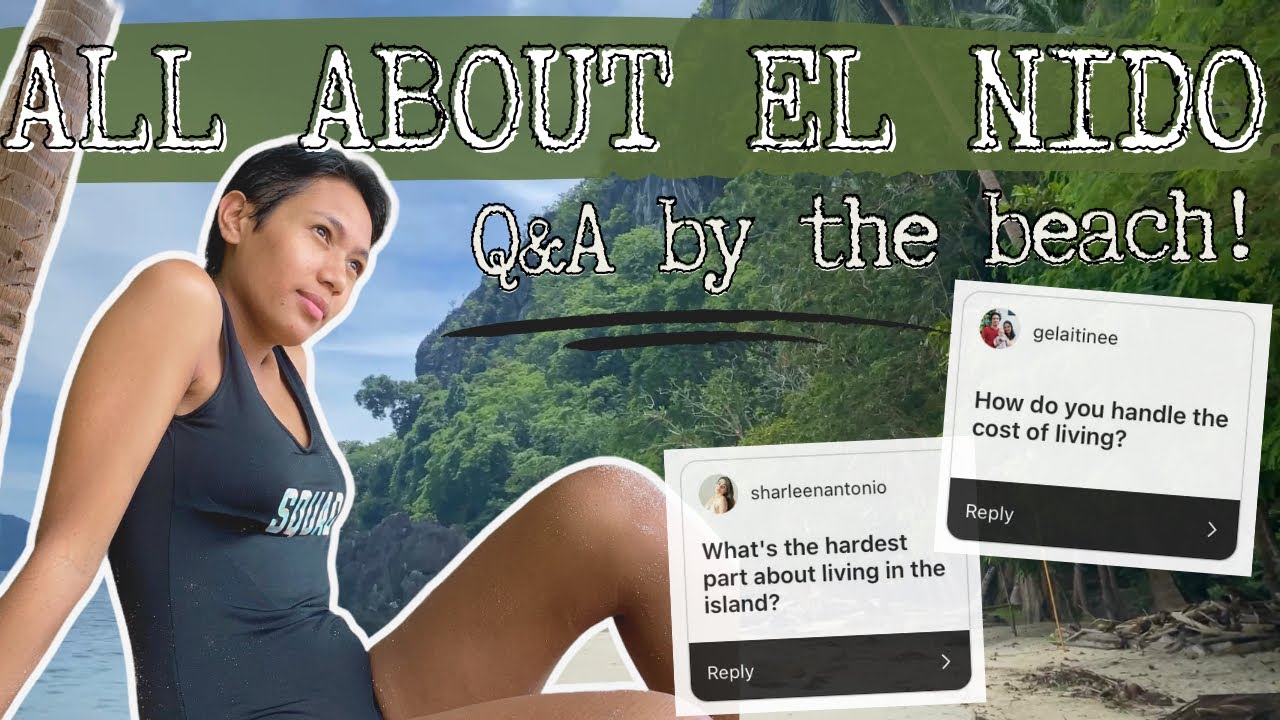 Q&A ABOUT EL NIDO! What to Expect Before Living in the Province | MANILENYA SA ISLA