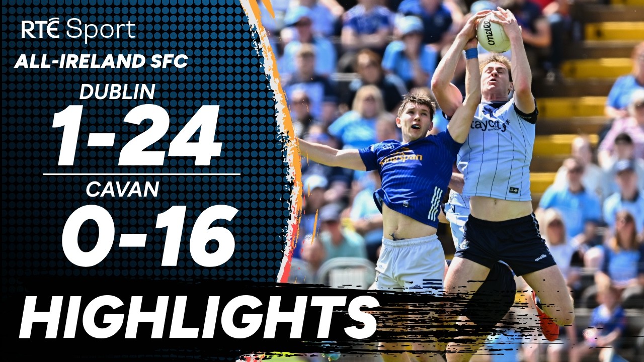 Cavan vs Dublin | GAA Highlights | RT&Eacute; Sport