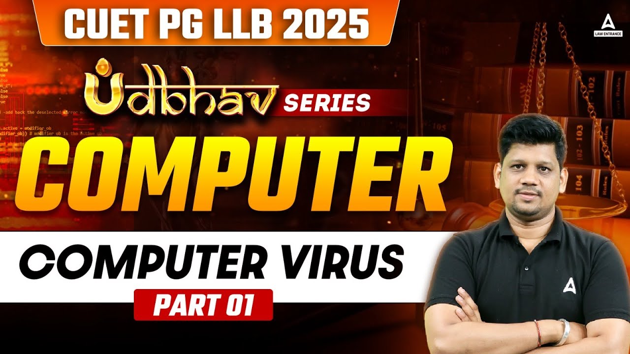 Computer Virus | CUET PG LLB 2025 Computer Classes | CUET PG LLB Entrance Exam 2025 By Mayank Sir