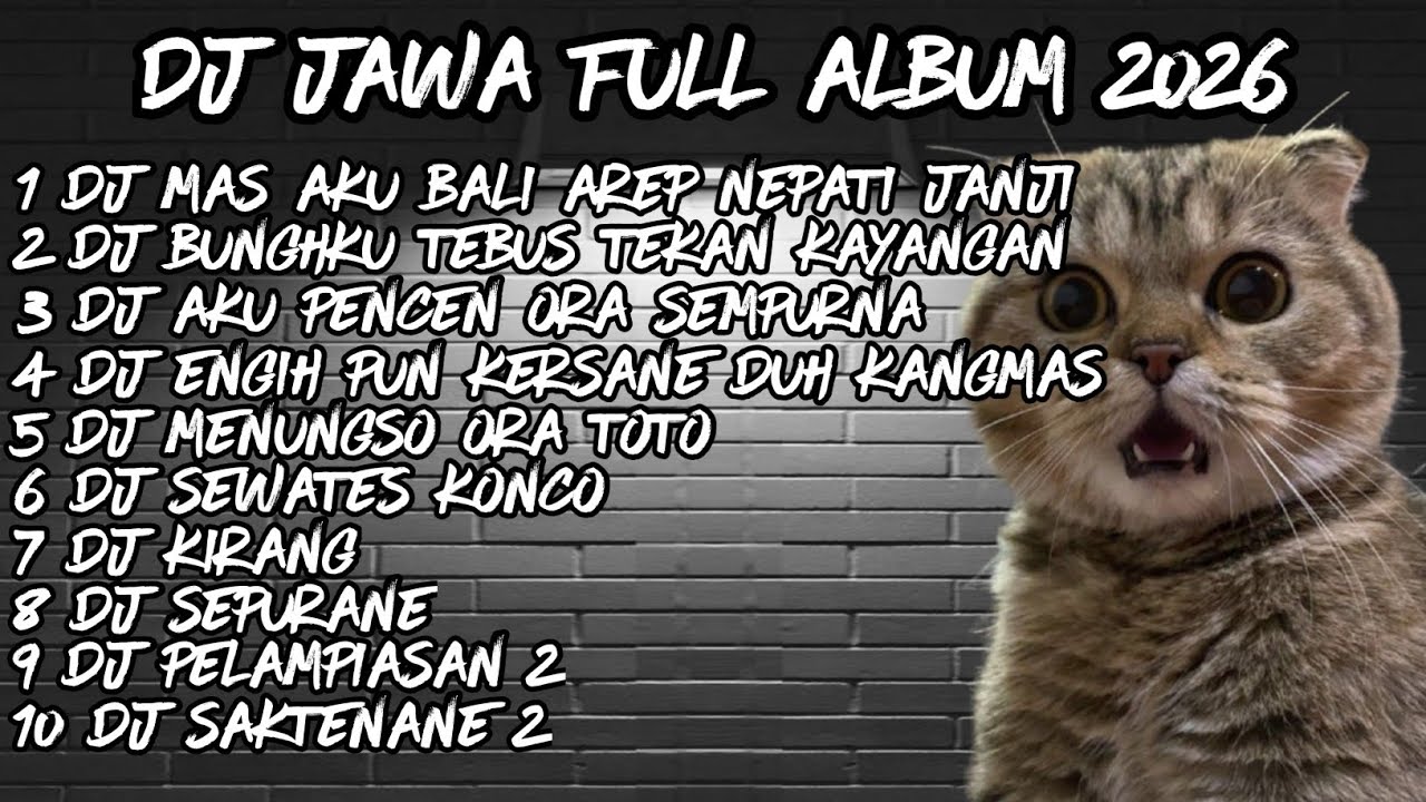DJ JAWA FULL ALBUM  2026 🔥 DJ MAS AKU BALI AREP NEPATI JANJI 🔥 DJ DEMI KOWE X DJ DENOK 