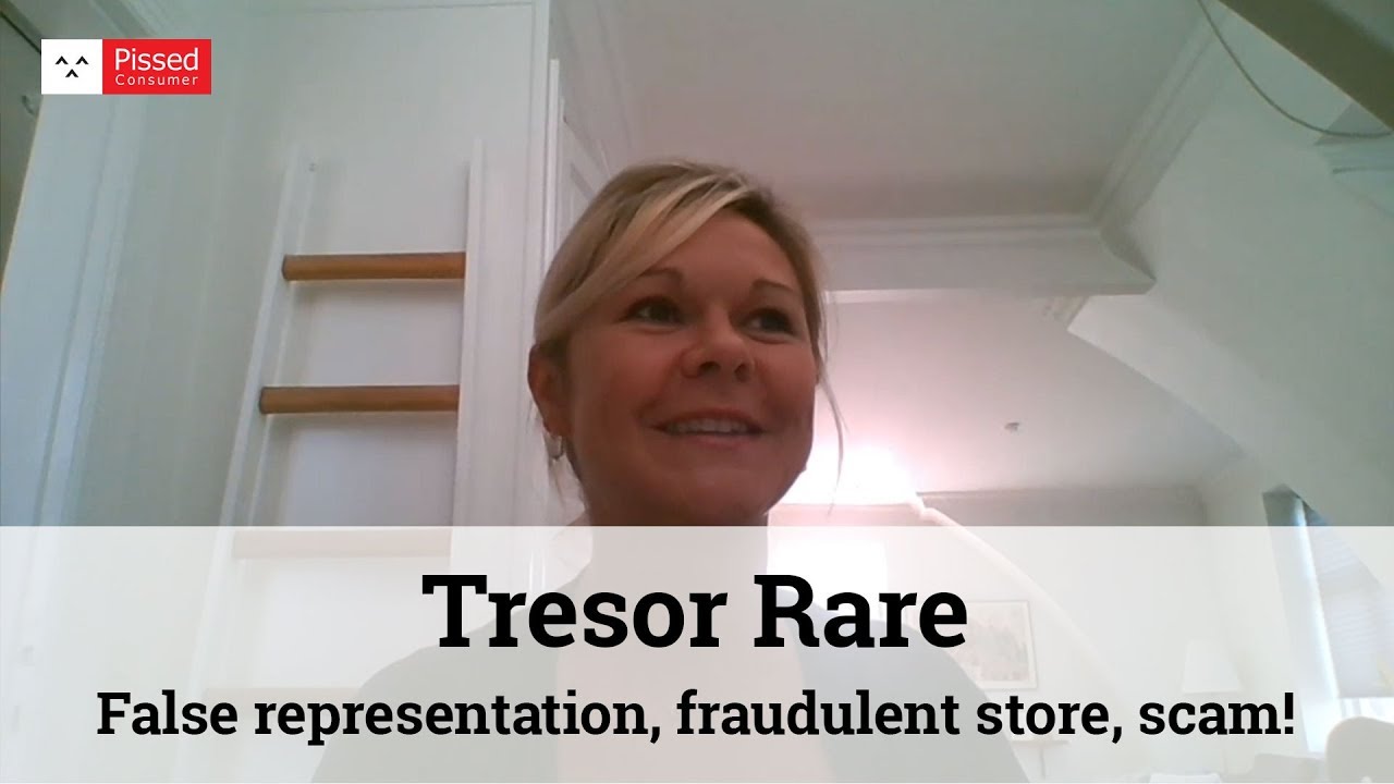 Tresor Rare Reviews - False representation, fraudulent store, scam! @ Pissed Consumer Interview