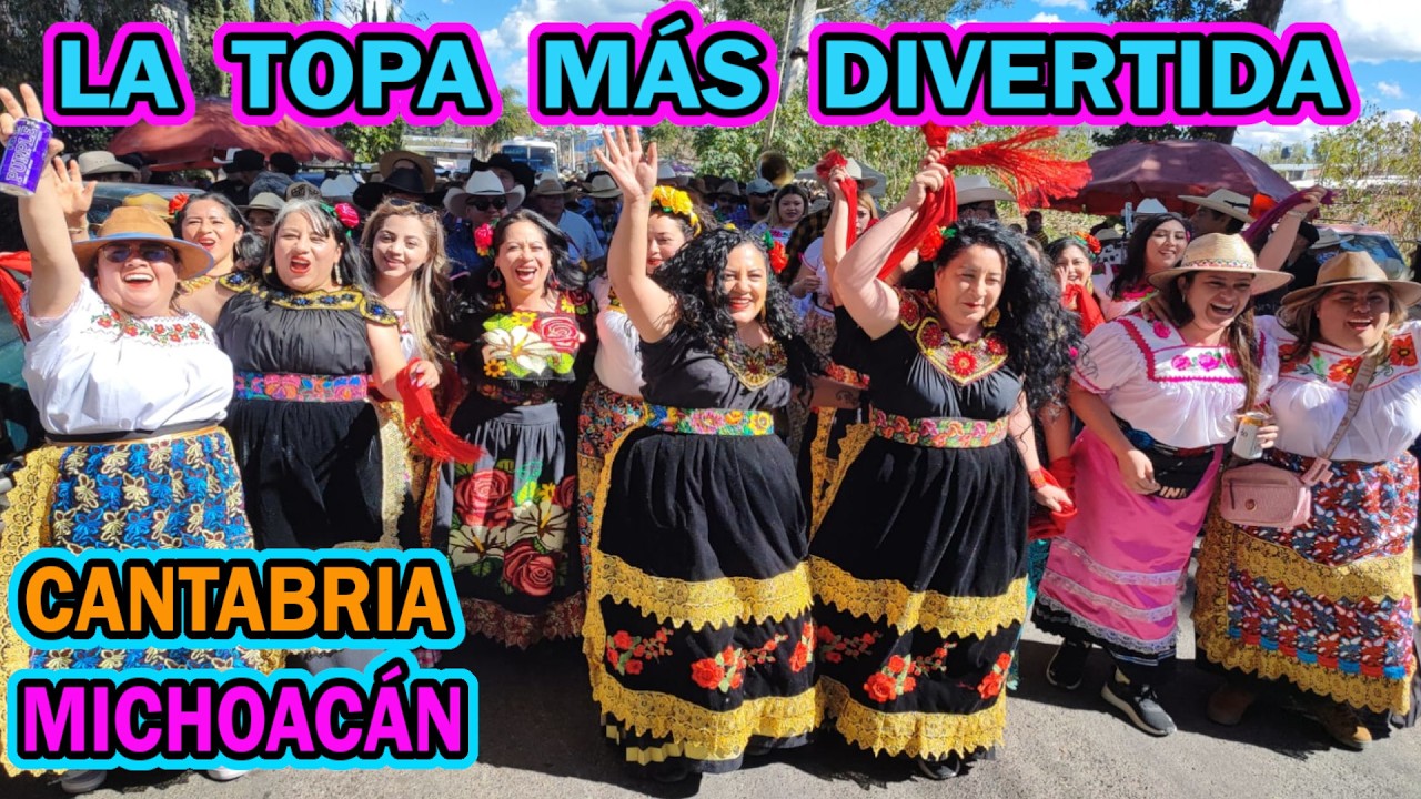 La TOPA MÁS ALEGRE Y RELAJO de MICHOACÁN Feria del Maíz 2026 CANTABRIA MICHOACÁN