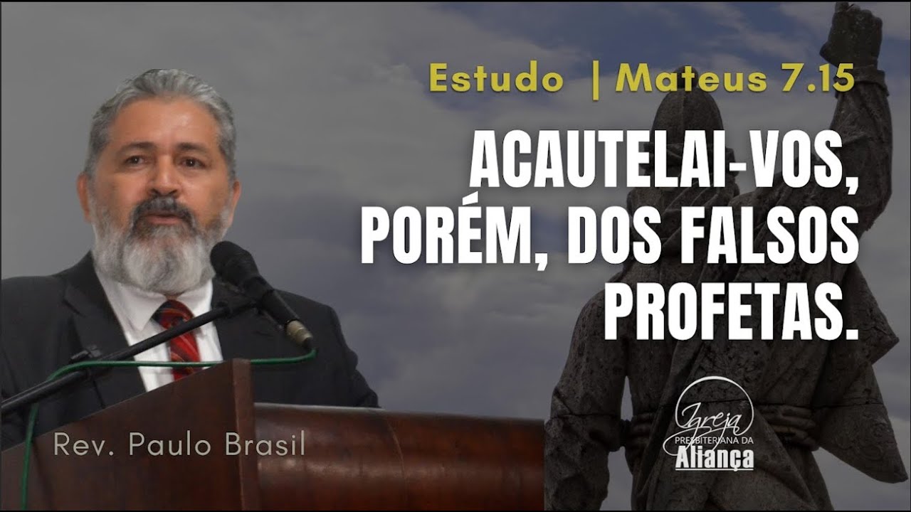 Devocional - Acautelai-vos, porém, dos falsos profetas - Mateus 7:15