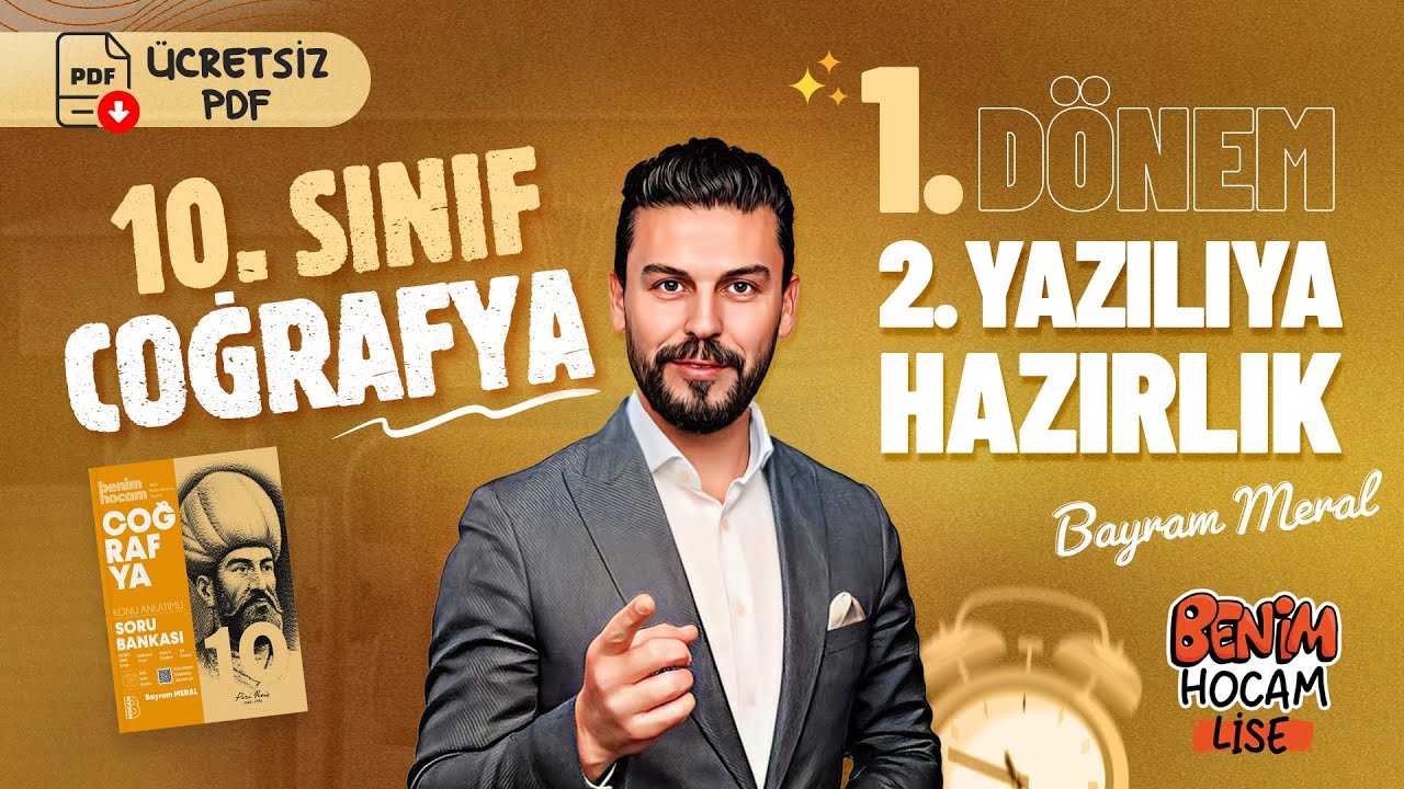 10.Sınıf - Coğrafya - 1.Dönem - 2.Yazılıya Hazırlık - Bayram MERAL - 2026 (Ücretsiz PDF)