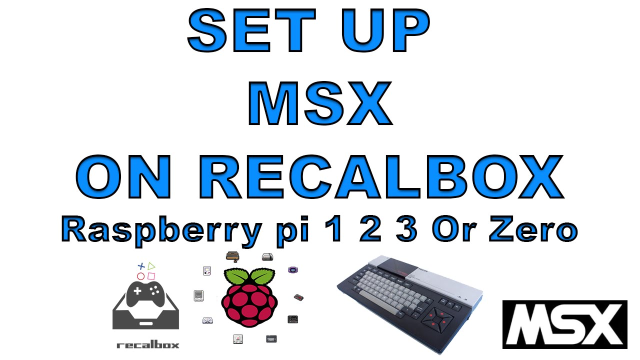 How To Setup MSX On Recalbox Raspberry Pi  1 2 3 Or Zero