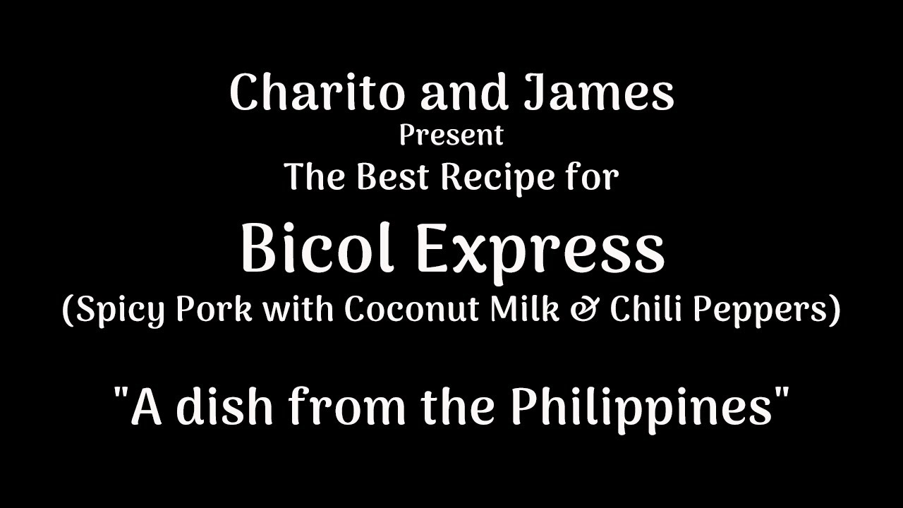 The Best Bicol Express Recipe