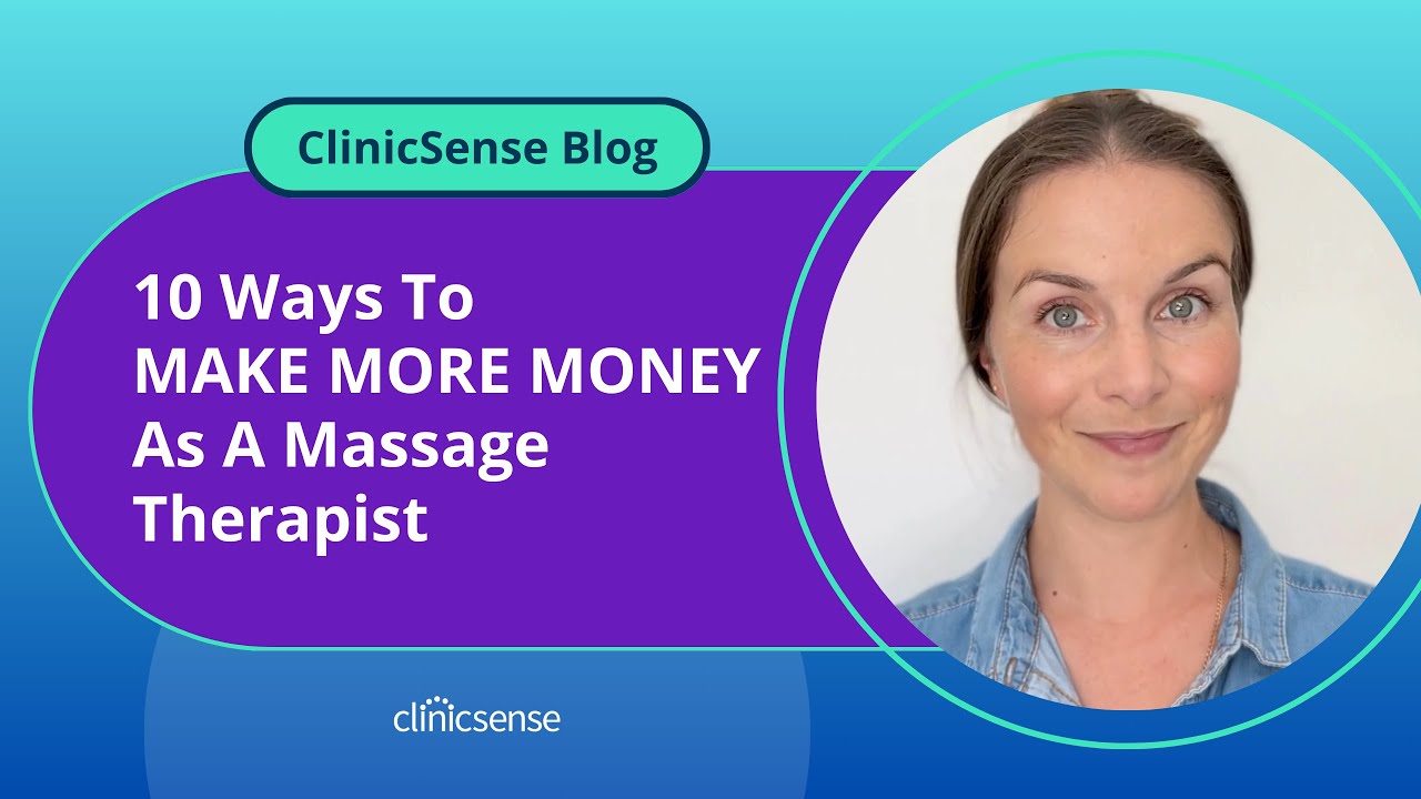 10 Ways To Make More Money As A Massage Therapist