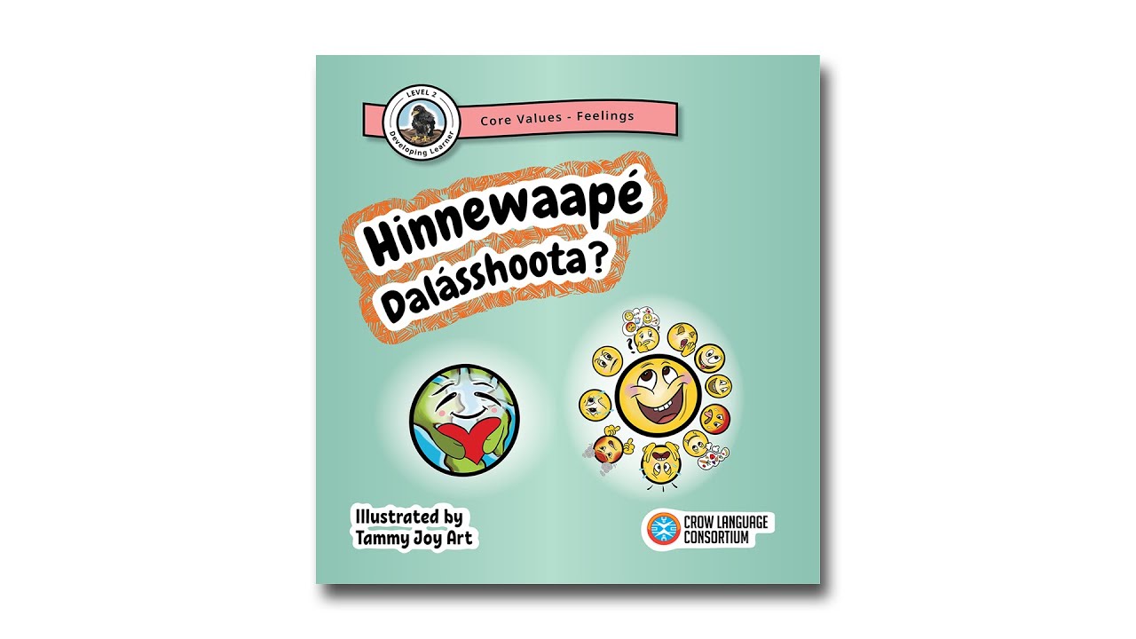 Hinnewaapé Dalásshoota? (How Are You Feeling Today?) Crow Picture Book