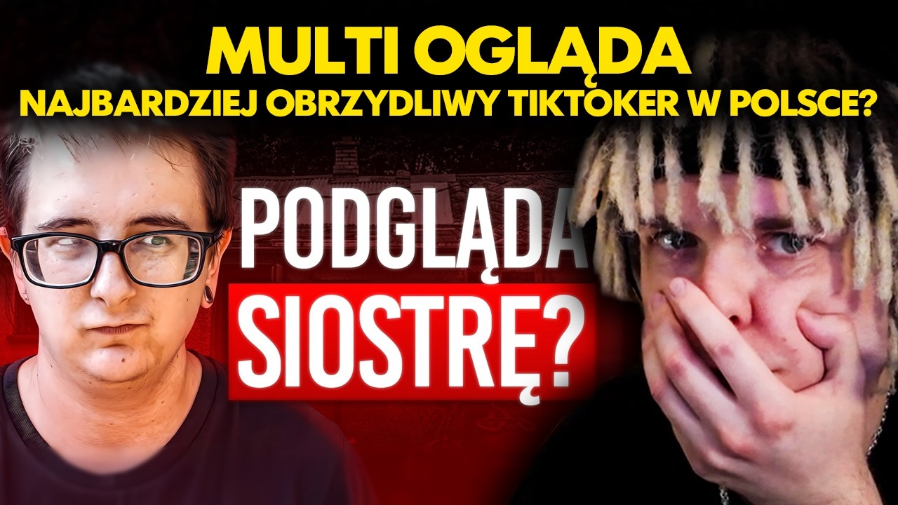 MULTI ogląda NAJBARDZIEJ OBRZYDLIWY TIKTOKER W POLSCE?