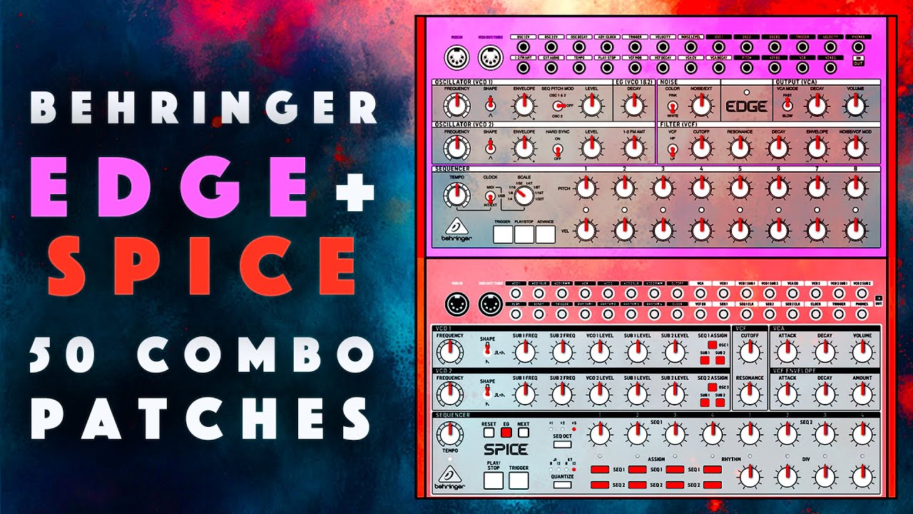 Behringer Edge + Spice Combo Patches & Samples. Sound Demo