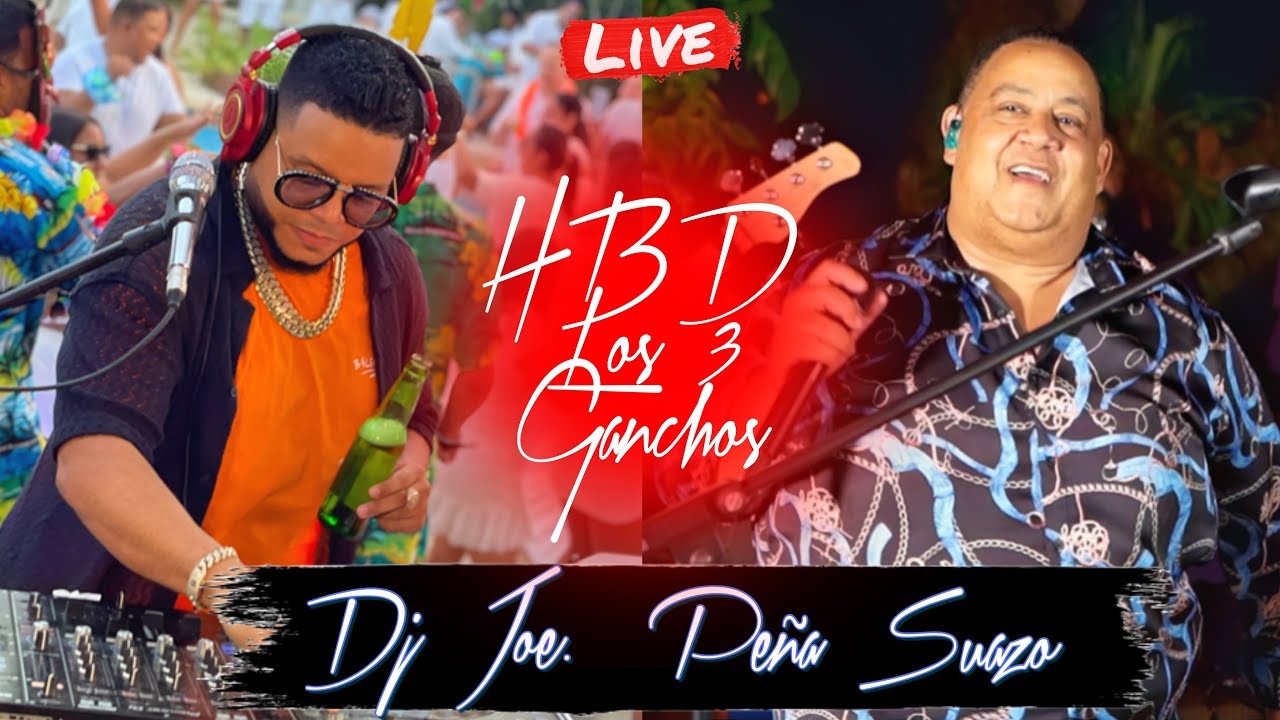 🔴LIVE HBD LOS 3 GANCHOS CON DJ JOE CATADOR Y PENA SUAZO ( ORIEL MEJIA, IVON PINALES YARNIT REYES)