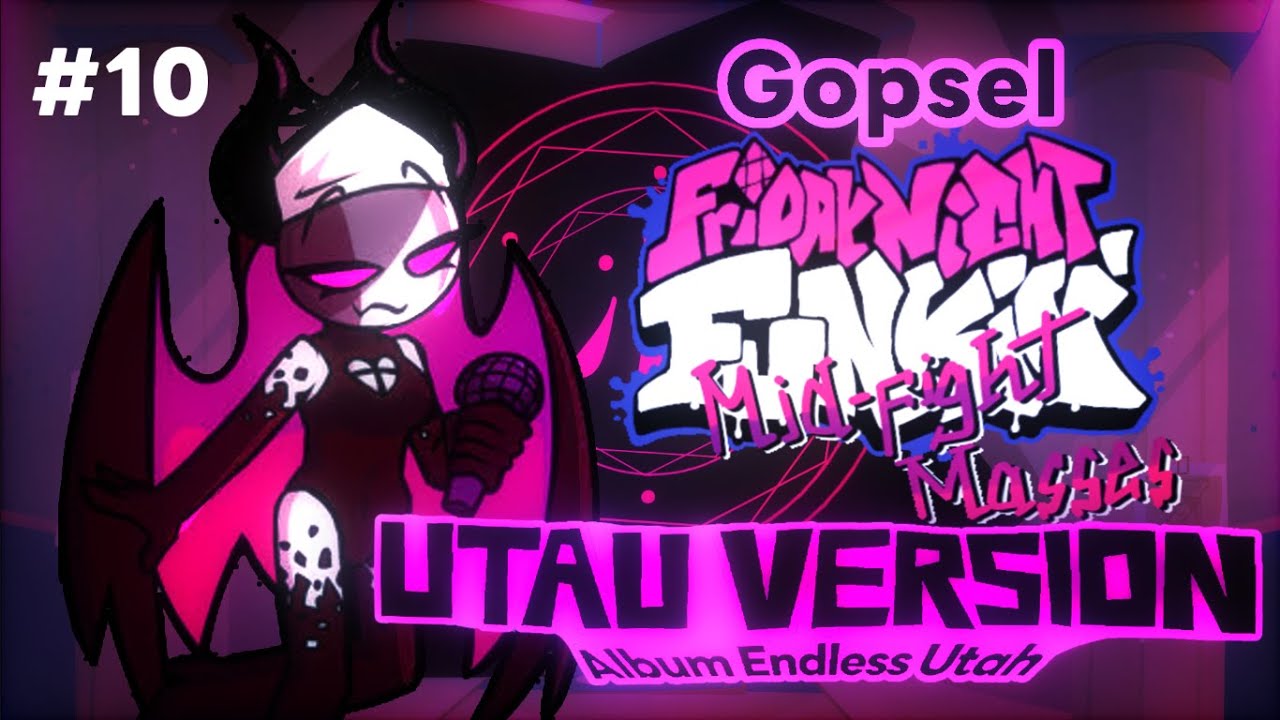 FNF Mid Fight Masses - Gospel ( UTAU Version )