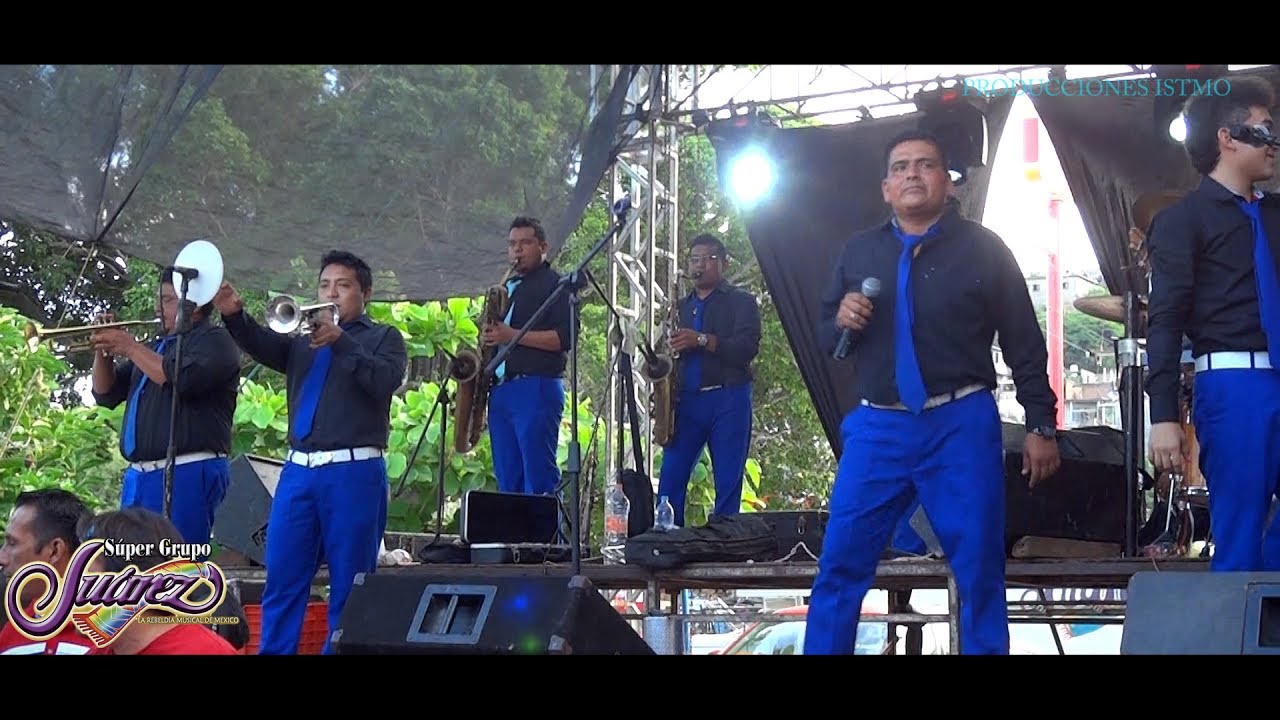 SÚPER GRUPO JUÁREZ - SI TE VAS DE MÍ, En Salina Cruz |EN VIVO|