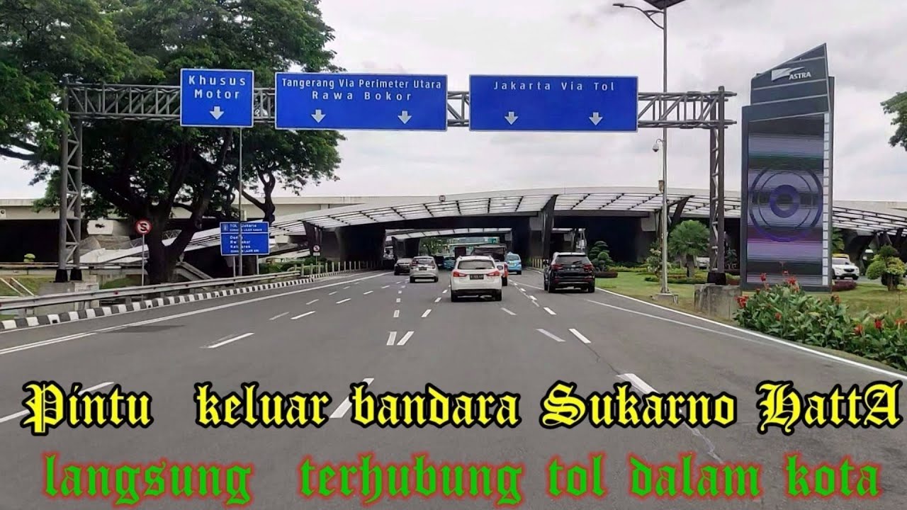 Keluar bandara sukarno hatta ke arah pintu tol kapuk!!!