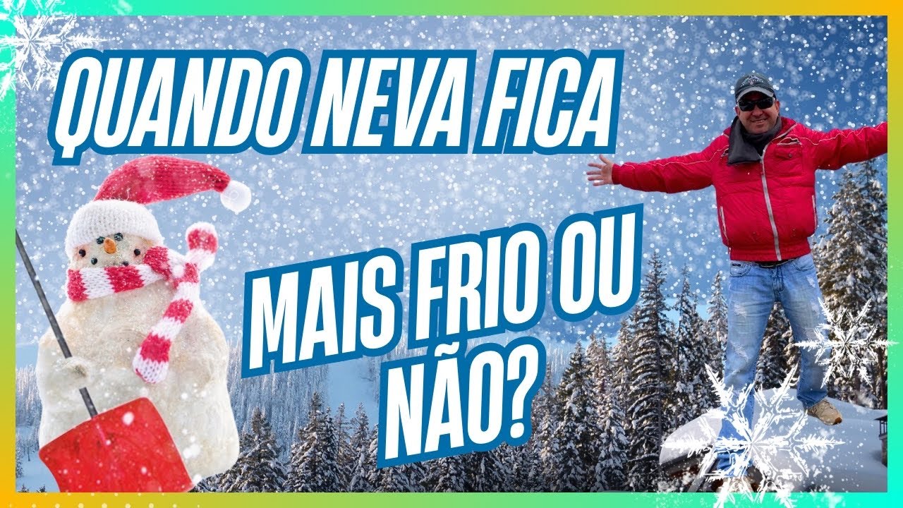 Quando neva fica mais frio ou não? EP 179
