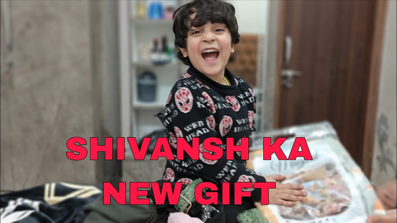 SHIVANSH NEW GIFT 🎁 opening 