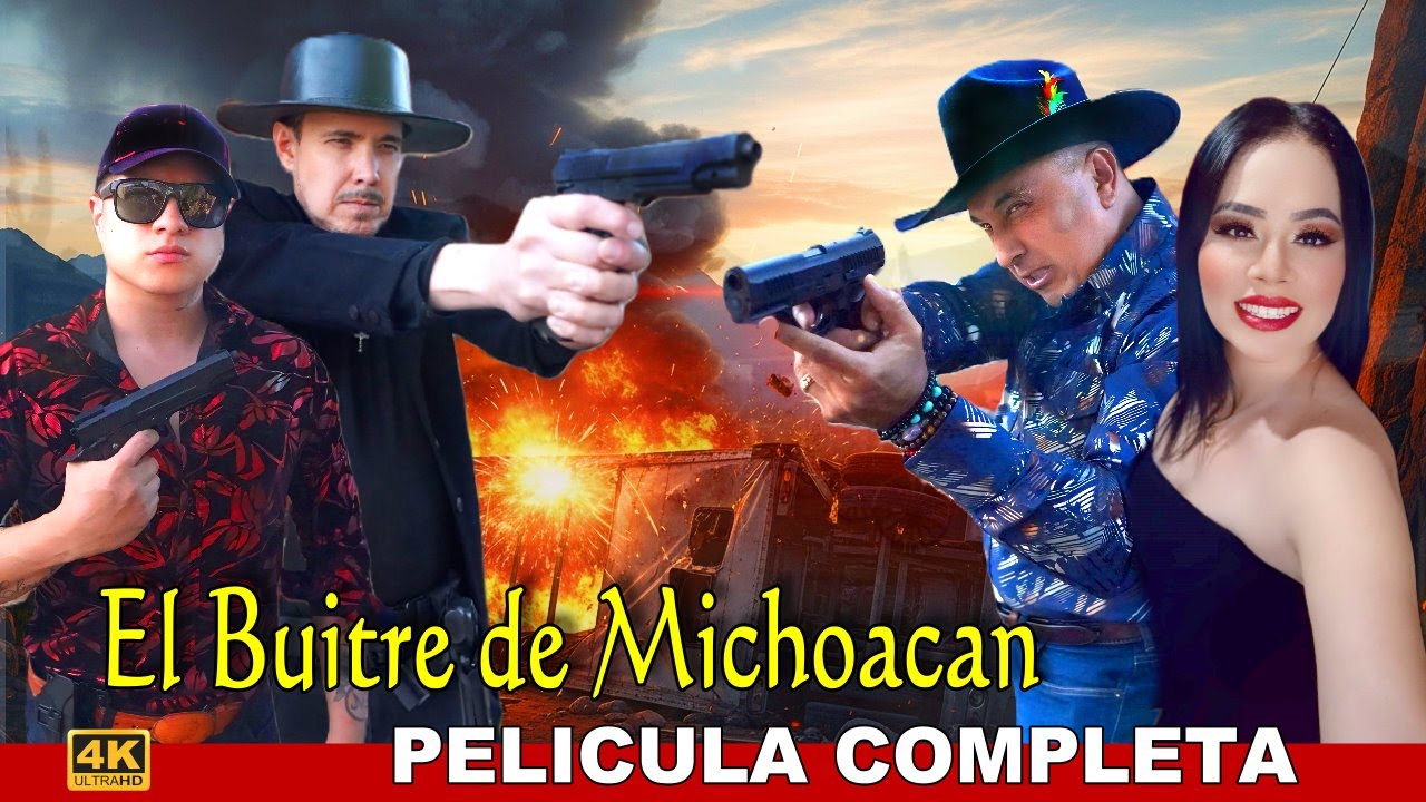El Buitre de Michoacán | PELICULA MEXICANA COMPLETA