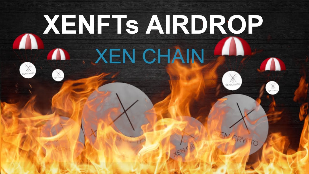 XENFT Airdrop on the XEN Chain: The Future of Cryptocurrency