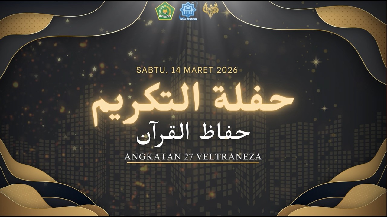 LIVE EVENT :  WIISUDA TAHFIDZ  ANGKATAN 27 VELTRANEZA TAHUN 2026
